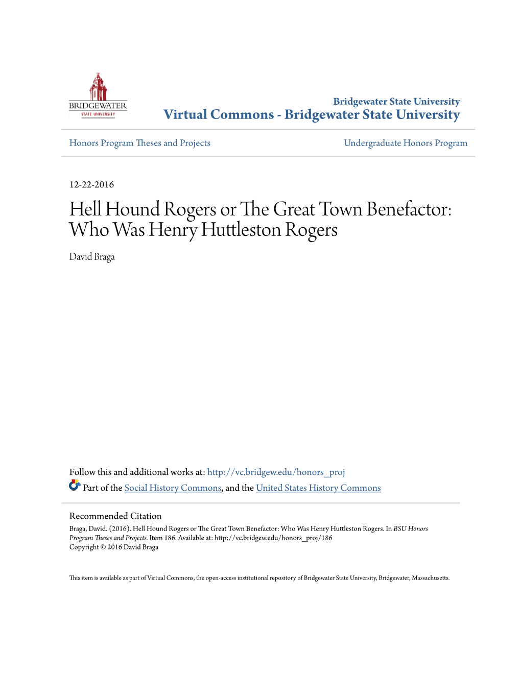 Hell Hound Rogers Or the Great Town Benefactor: Who Was Henry Huttleston Rogers David Braga