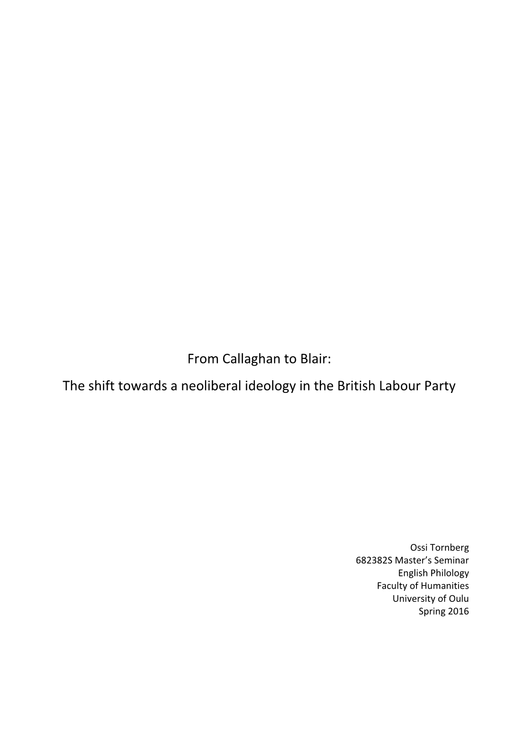 From Callaghan to Blair: the Shift Towards a Neoliberal Ideology in the British Labour Party