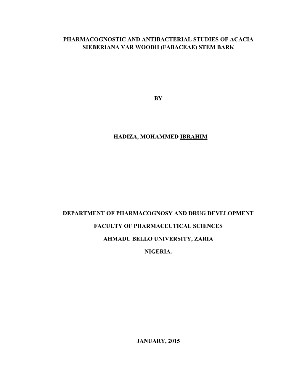 Pharmacognostic and Antibacterial Studies of Acacia Sieberiana Var Woodii (Fabaceae) Stem Bark