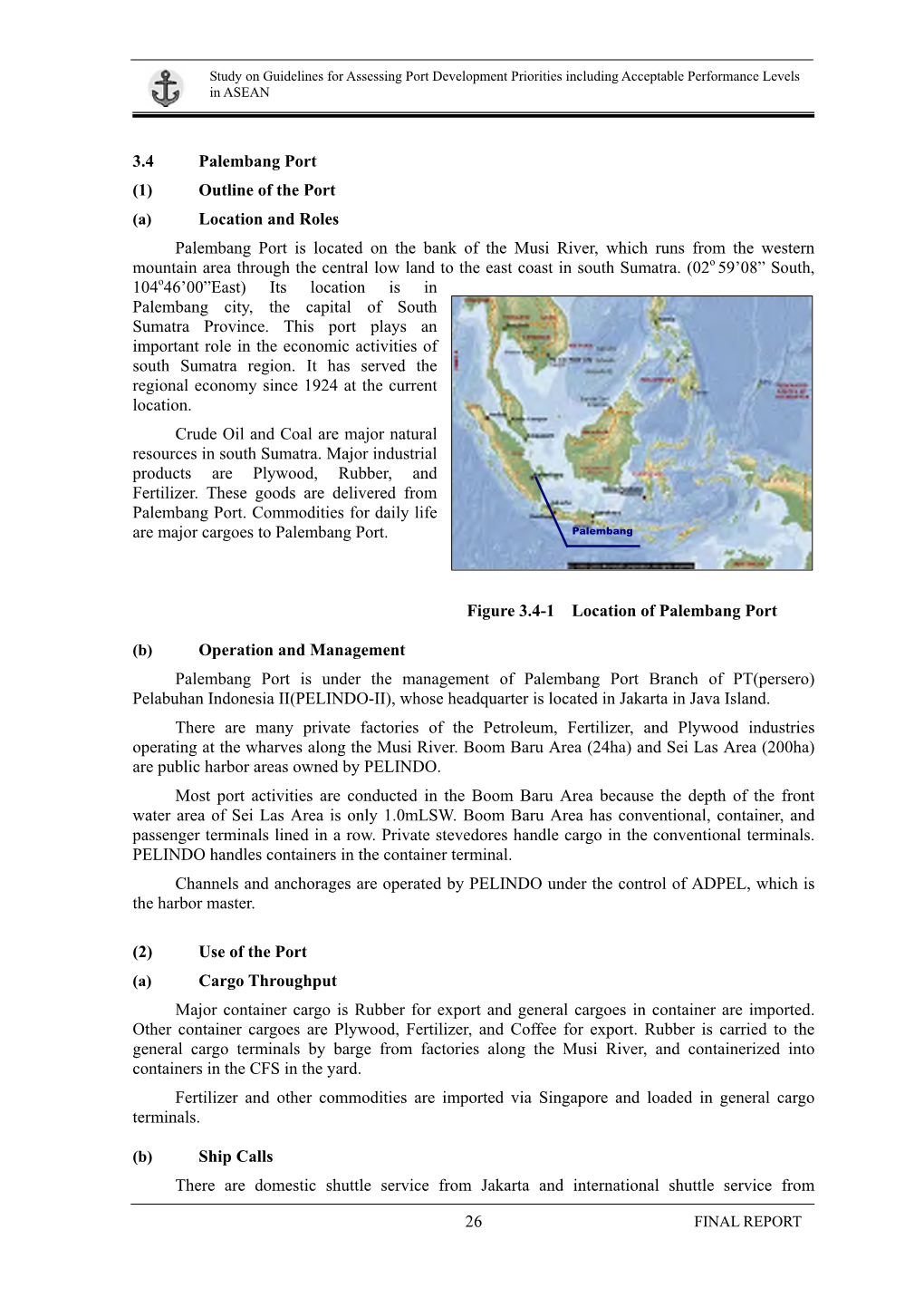 26 3.4 Palembang Port (1) Outline of the Port Location and Roles