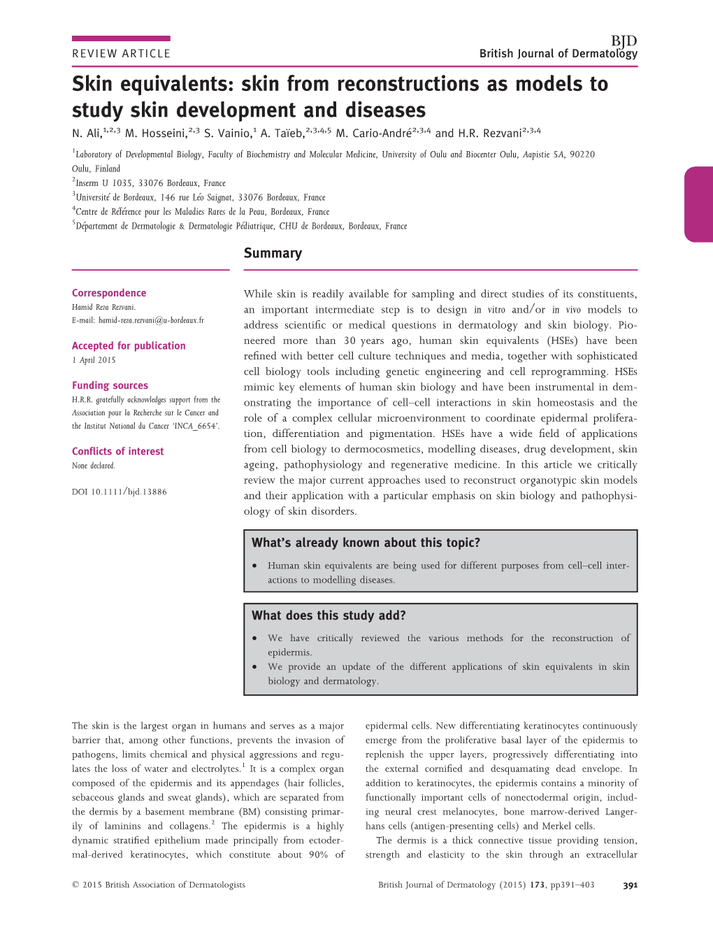 Skin Equivalents: Skin from Reconstructions As Models to Study Skin Development and Diseases N