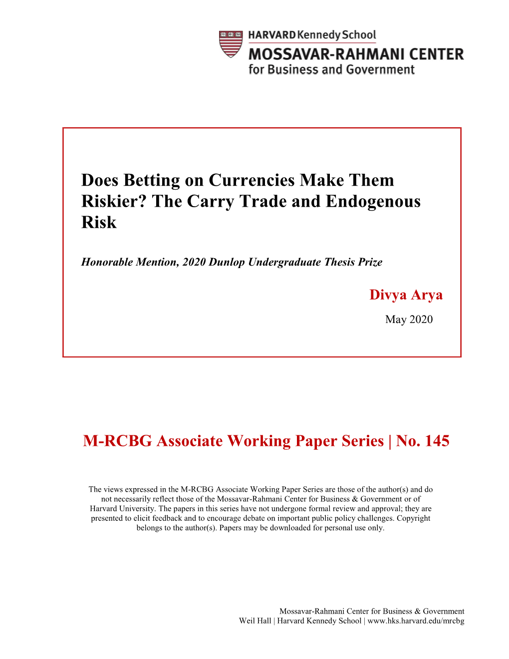 Does Betting on Currencies Make Them Riskier? the Carry Trade and Endogenous Risk