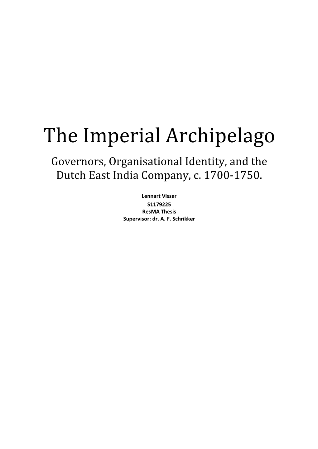 The Imperial Archipelago Governors, Organisational Identity, and the Dutch East India Company, C