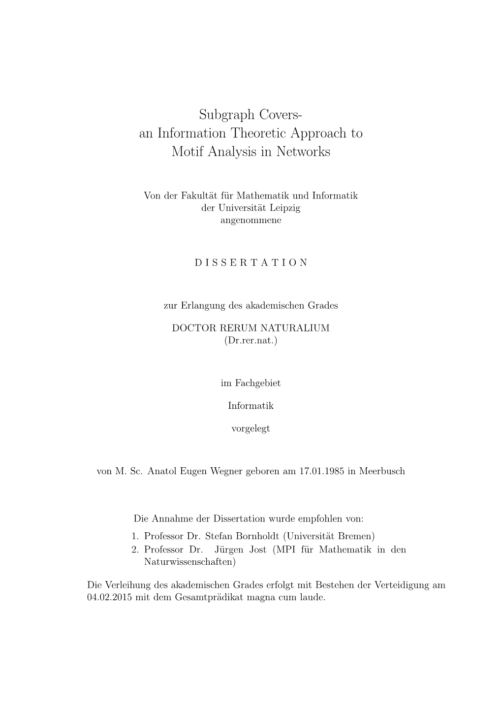 Subgraph Covers- an Information Theoretic Approach to Motif Analysis in Networks