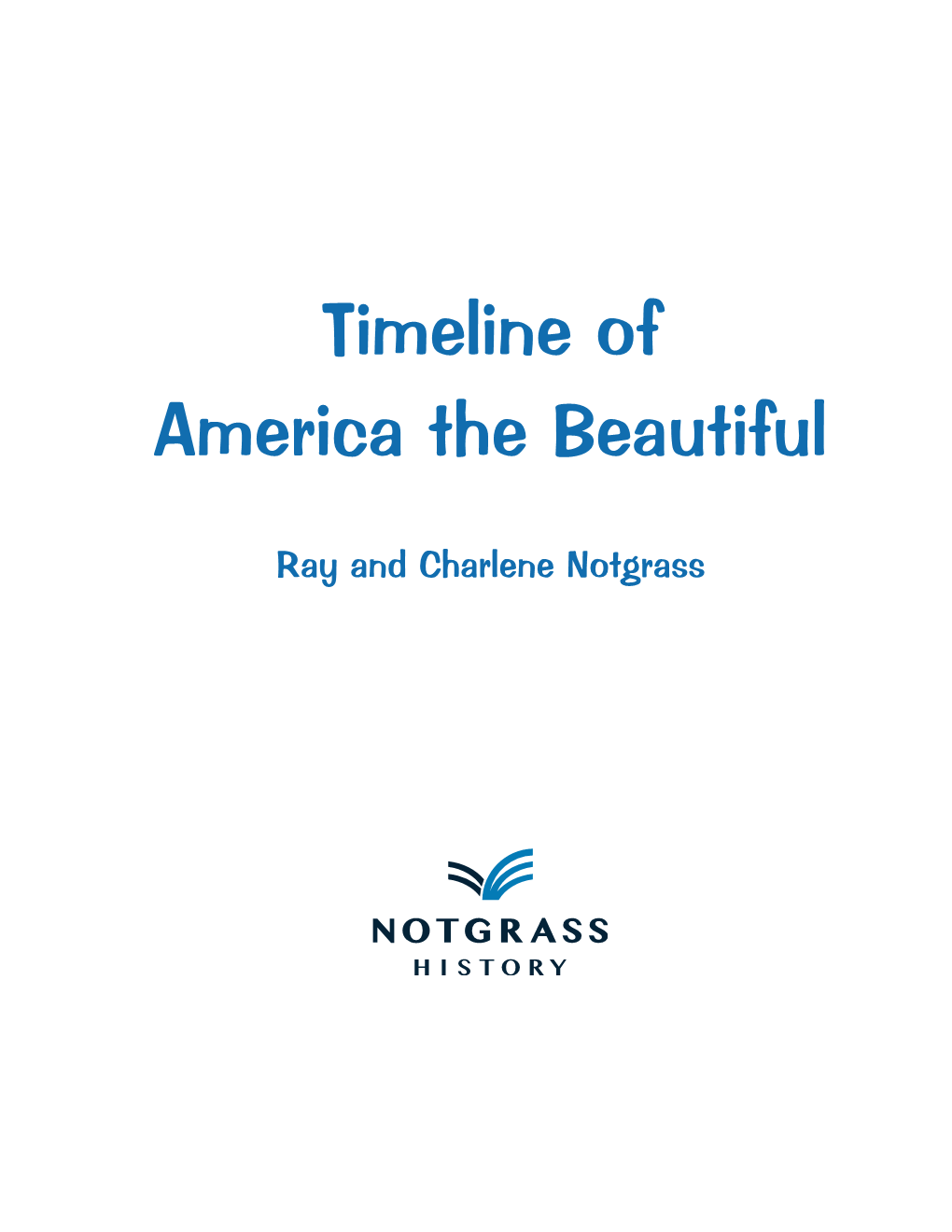 Timeline of America the Beautiful