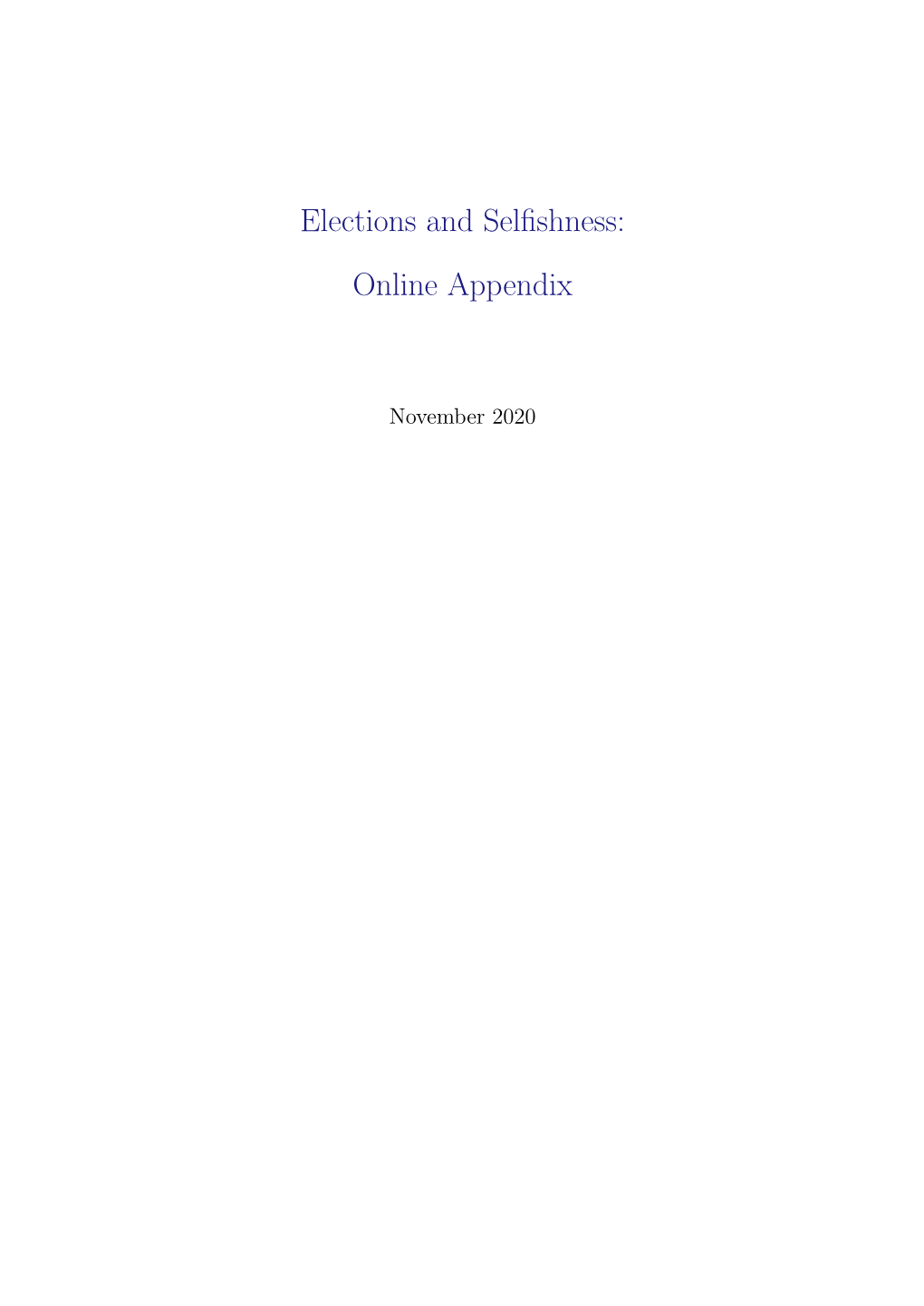 Elections and Selfishness: Online Appendix