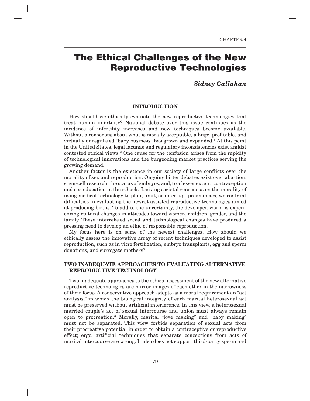 The Ethical Challenges of the New Reproductive Technologies