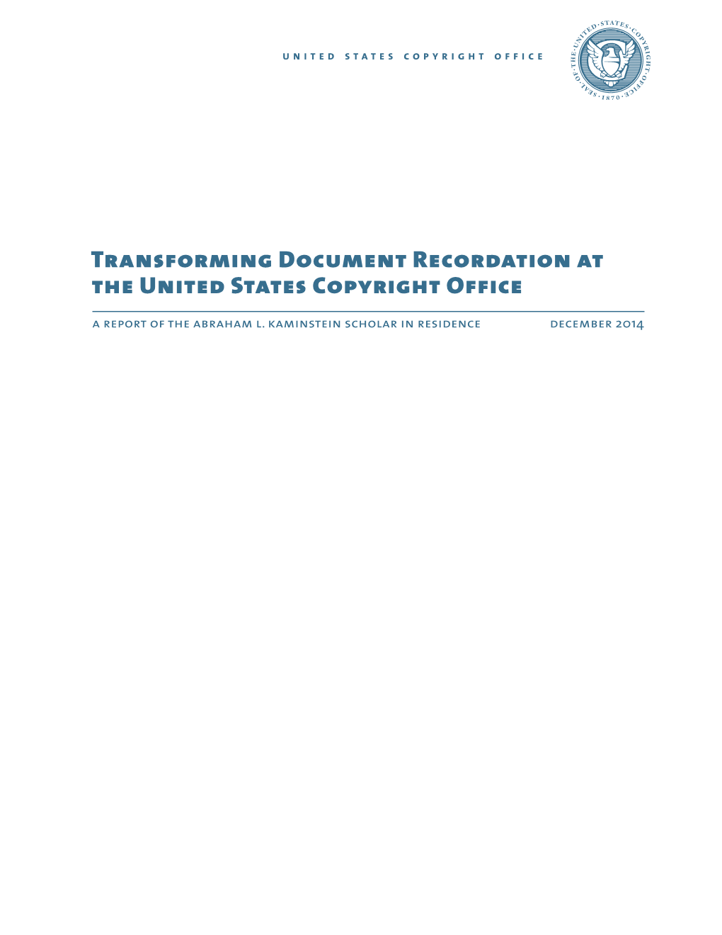 Transforming Document Recordation at the United States Copyright Office a Report of the Abraham L