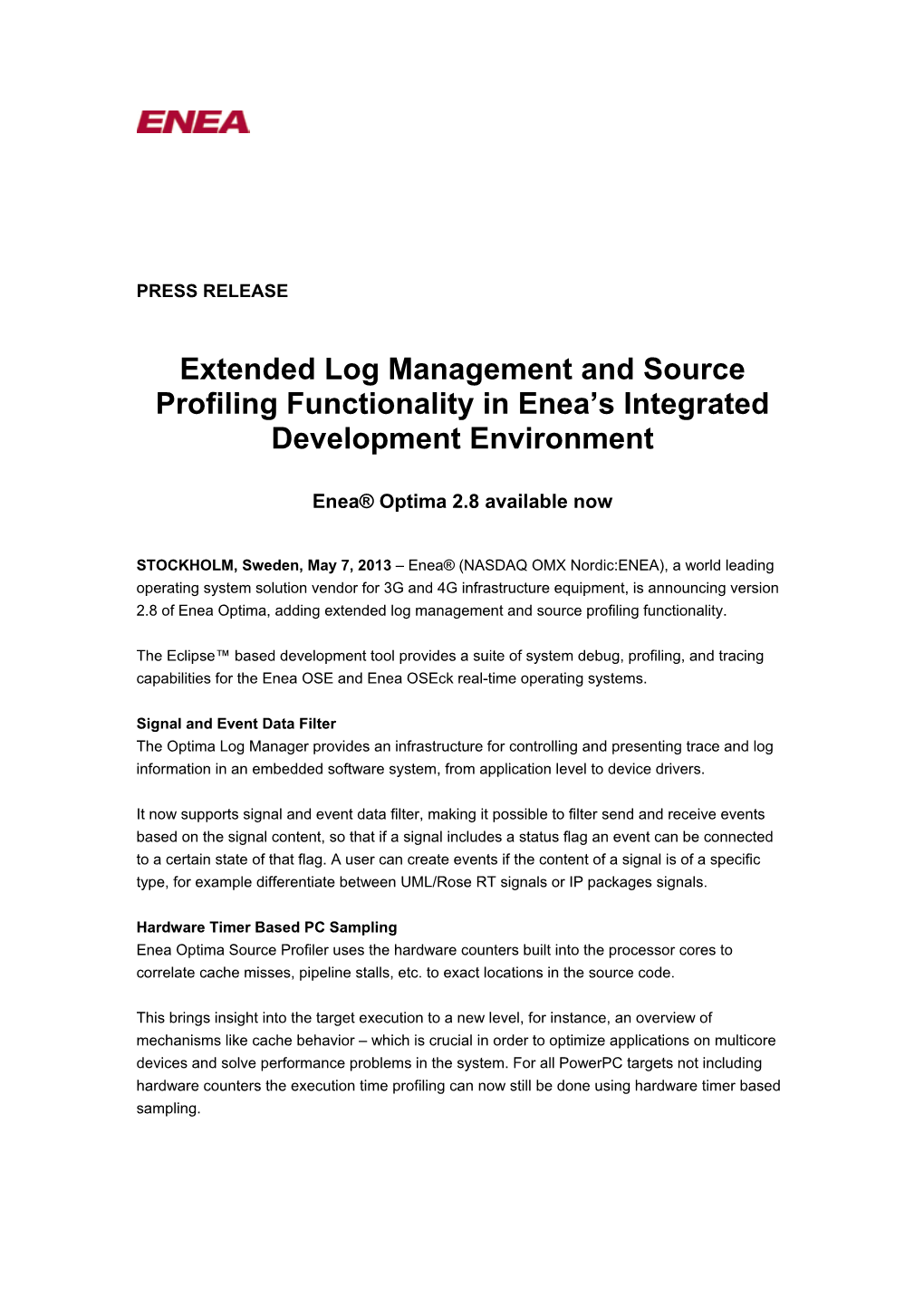 Extended Log Management and Source Profiling Functionality in Enea’S Integrated Development Environment