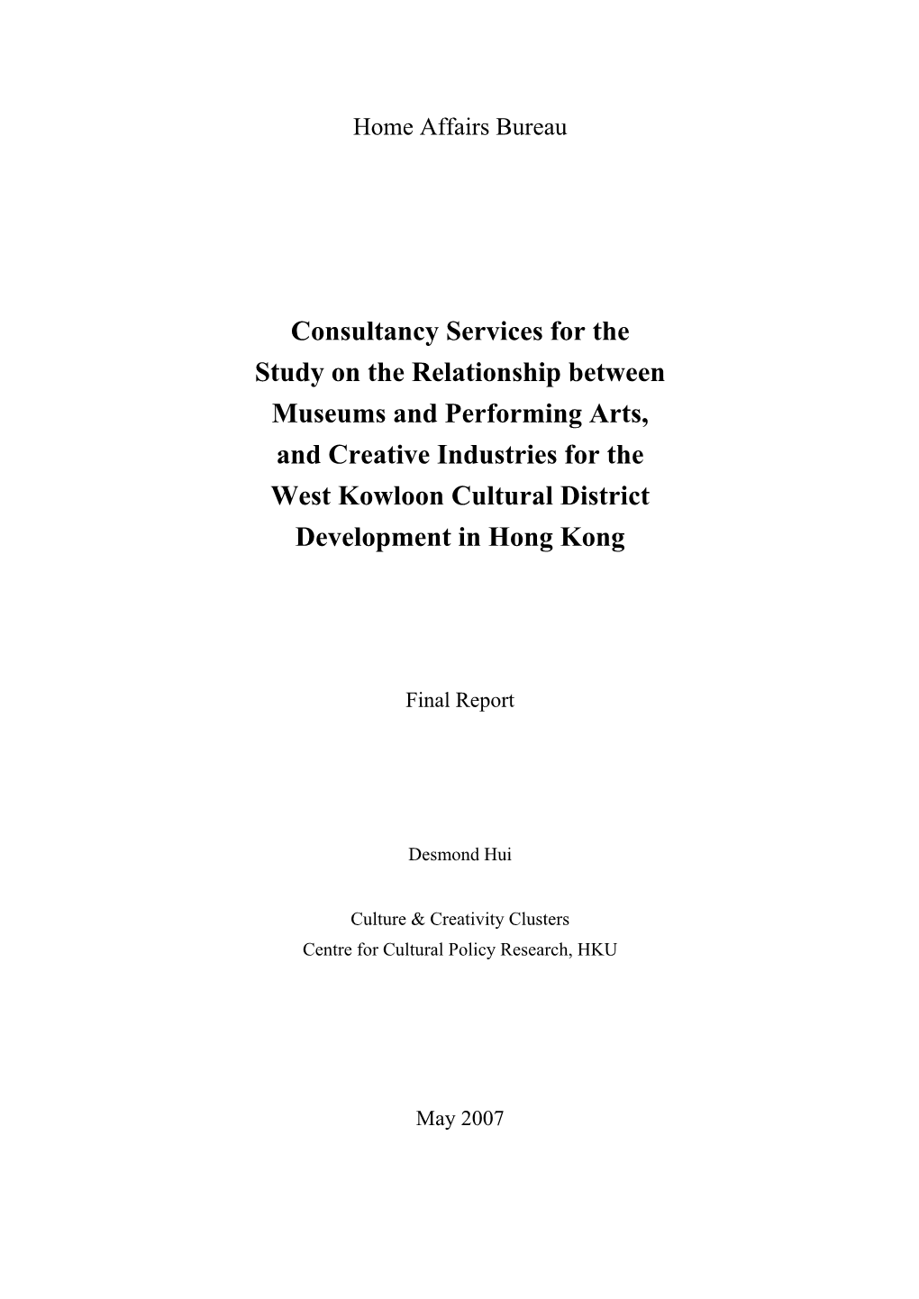 Desmond Hui for the Home Affairs Bureau 2007 Consultancy Services