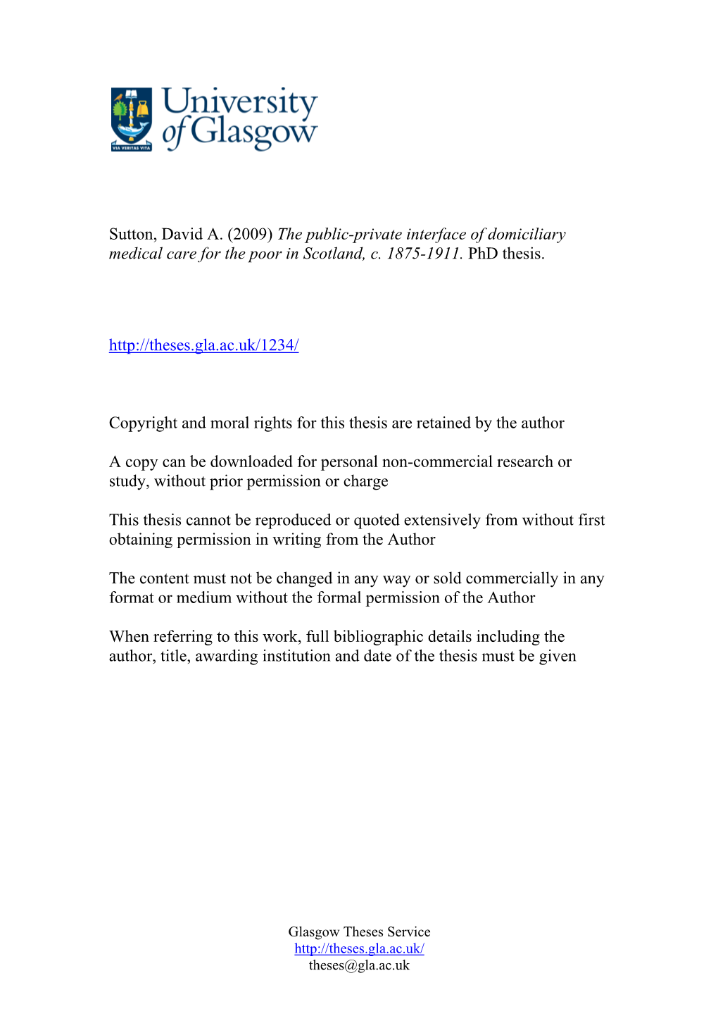 Sutton, David A. (2009) the Public-Private Interface of Domiciliary Medical Care for the Poor in Scotland, C. 1875-1911. Phd Thesis