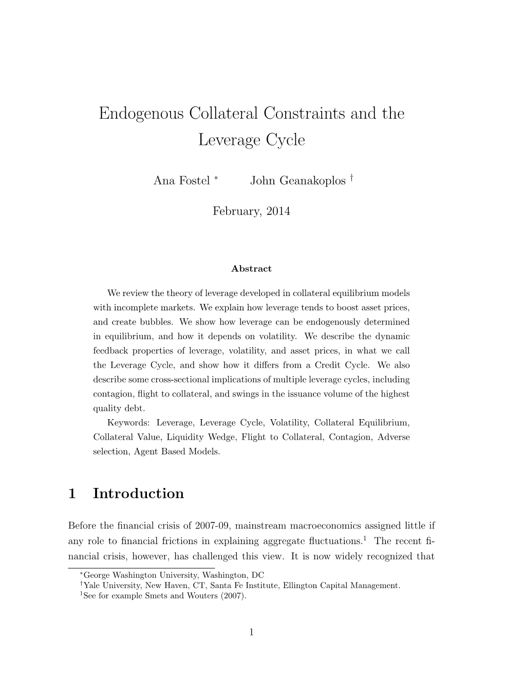 Endogenous Collateral Constraints and the Leverage Cycle