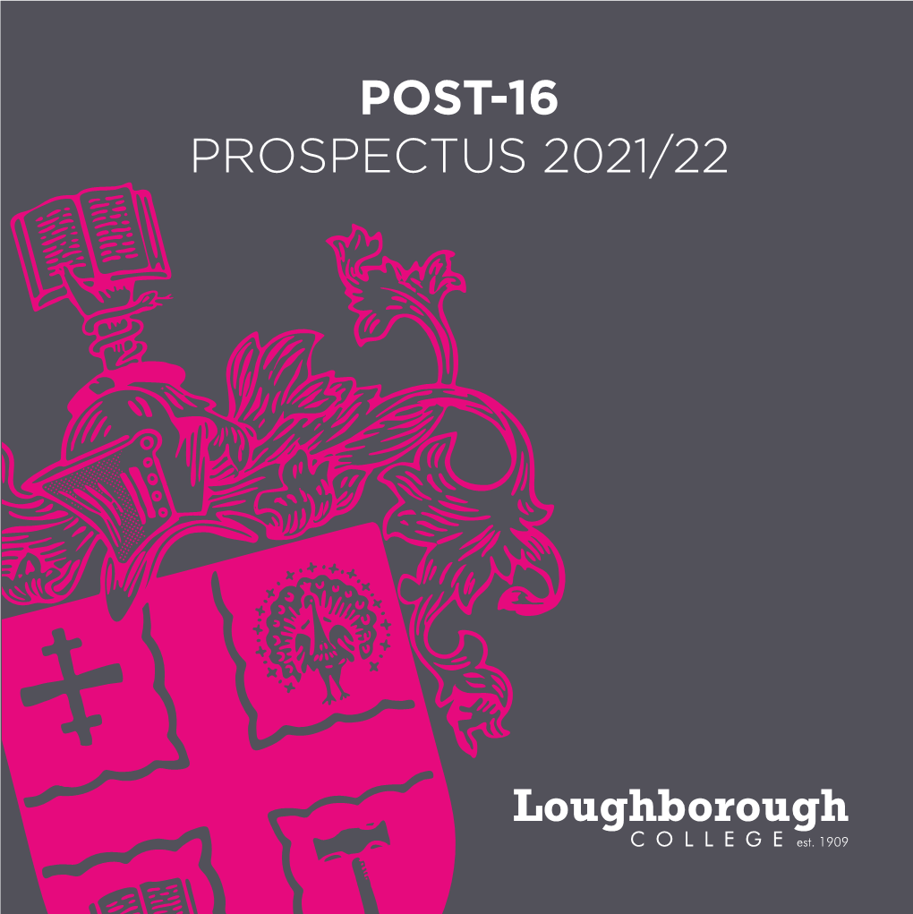 Post-16 Prospectus 2021/22 Post-16 Prospectus 2021/22 004274 09/20