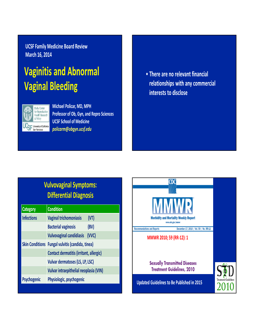 Vaginitis and Abnormal Vaginal Bleeding