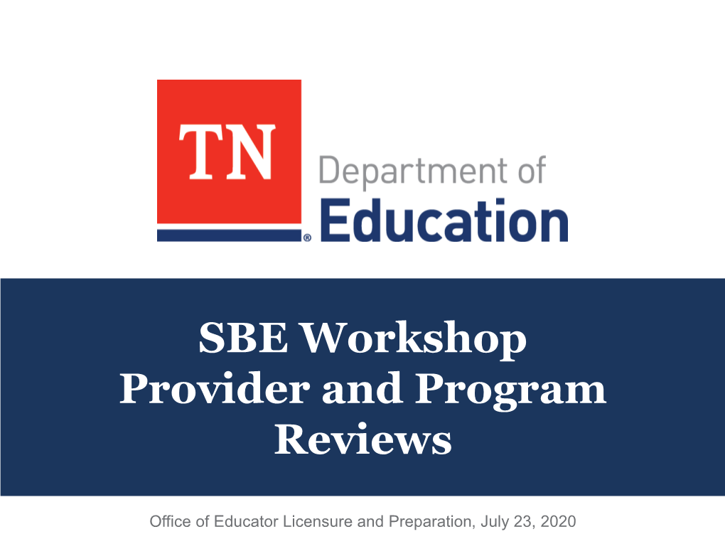 SBE Workshop Provider and Program Reviews