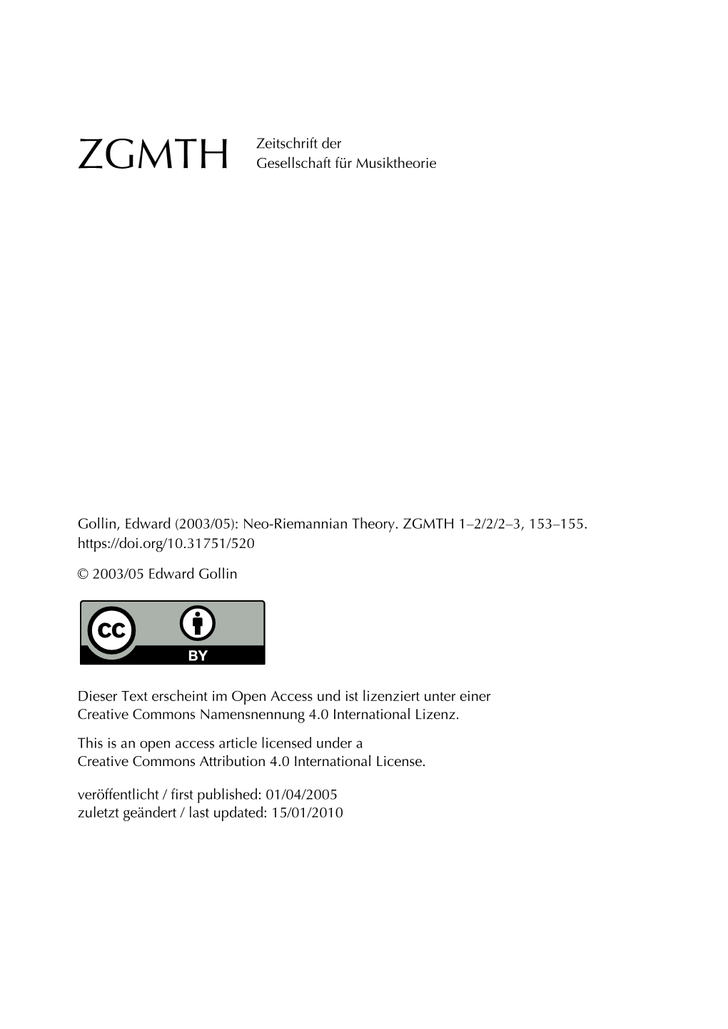 Gollin, Edward (2003/05): Neo-Riemannian Theory. ZGMTH 1–2/2/2–3, 153–155. © 2003/05 Edward