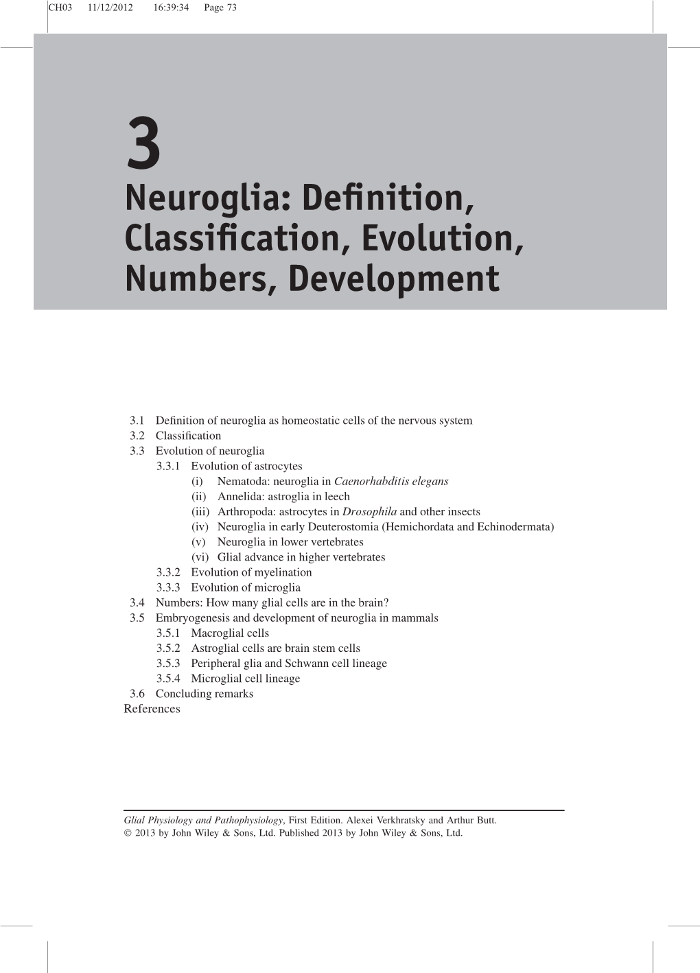 Neuroglia: Deﬁnition, Classiﬁcation, Evolution, Numbers, Development