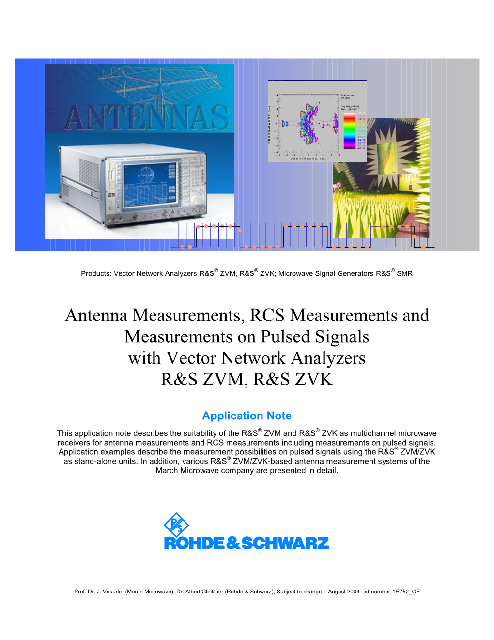 4 Measurement Examples for Antenna and RCS Applications Using the R&S ZVM/R&S ZVK in March Microwave Systems