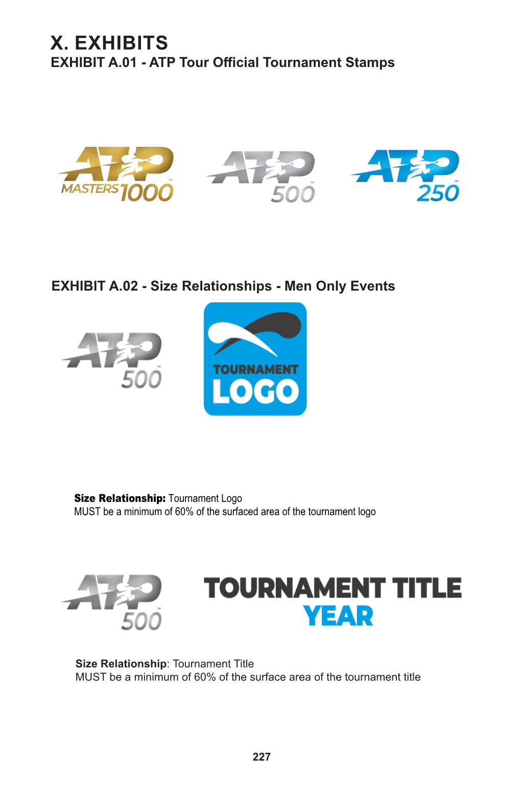 X. EXHIBITS EXHIBIT A.01 - ATP Tour Official Tournament Stamps