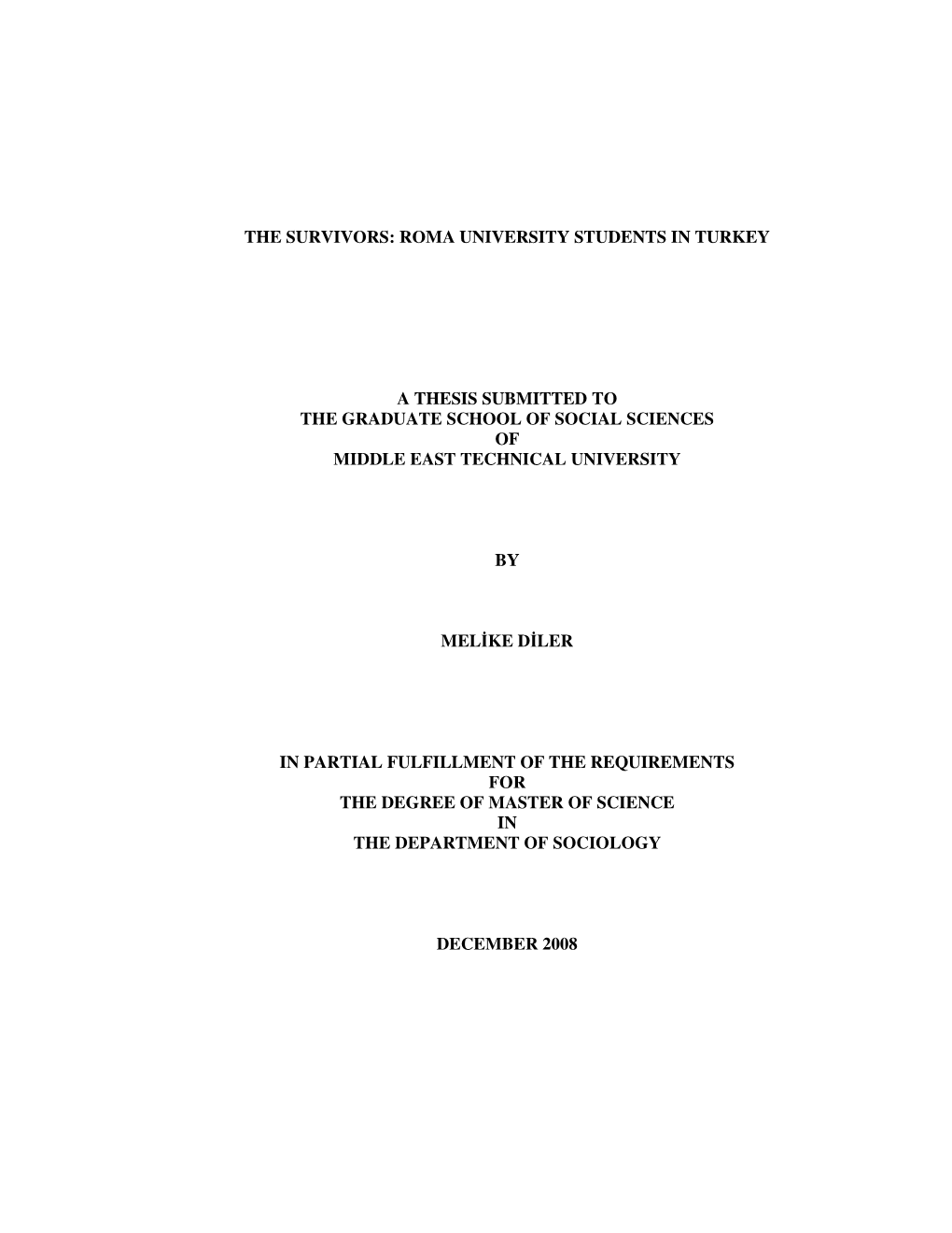 Roma University Students in Turkey a Thesis Submitted