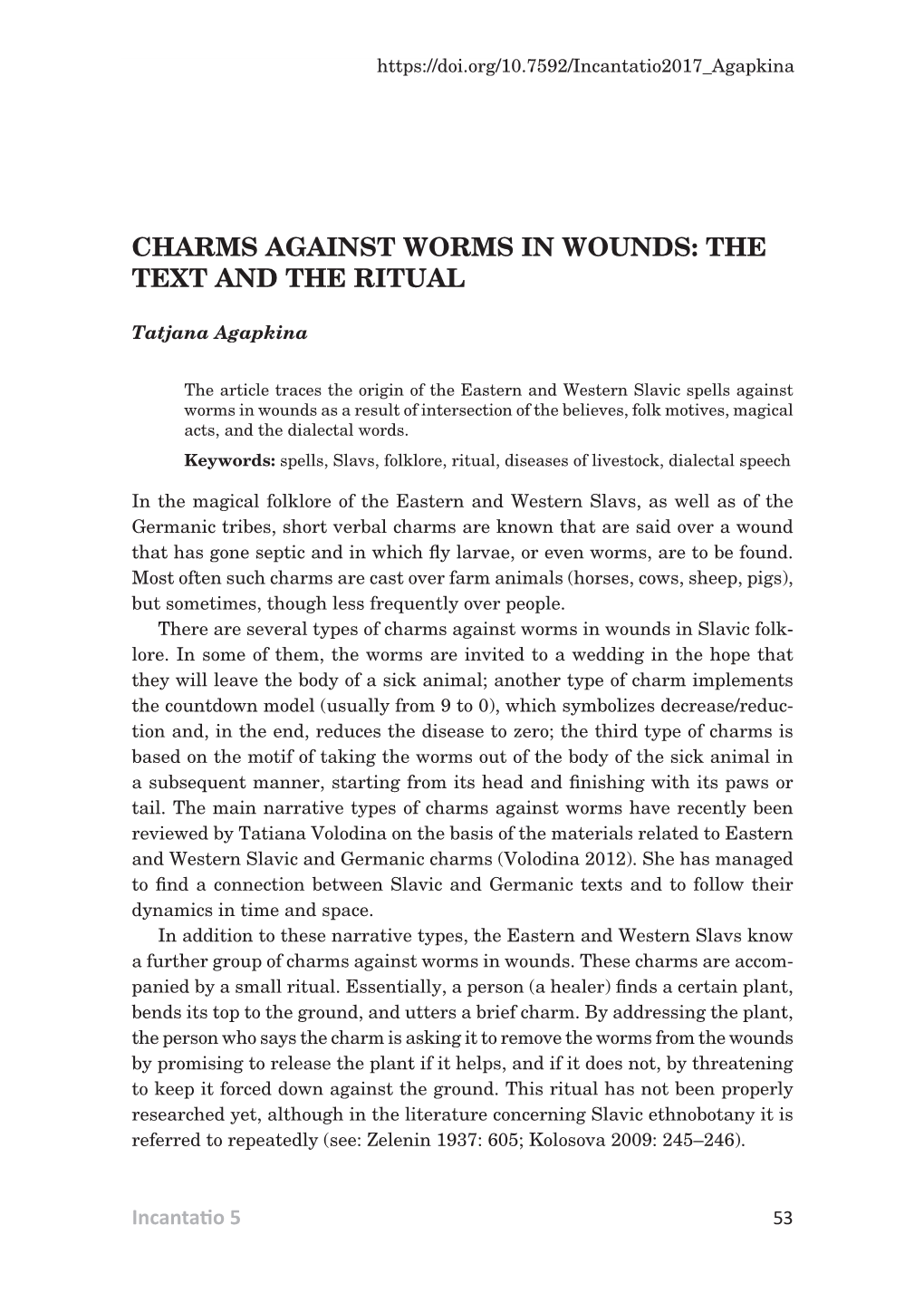 Charms Against Worms in Wounds: the Text and the Ritual