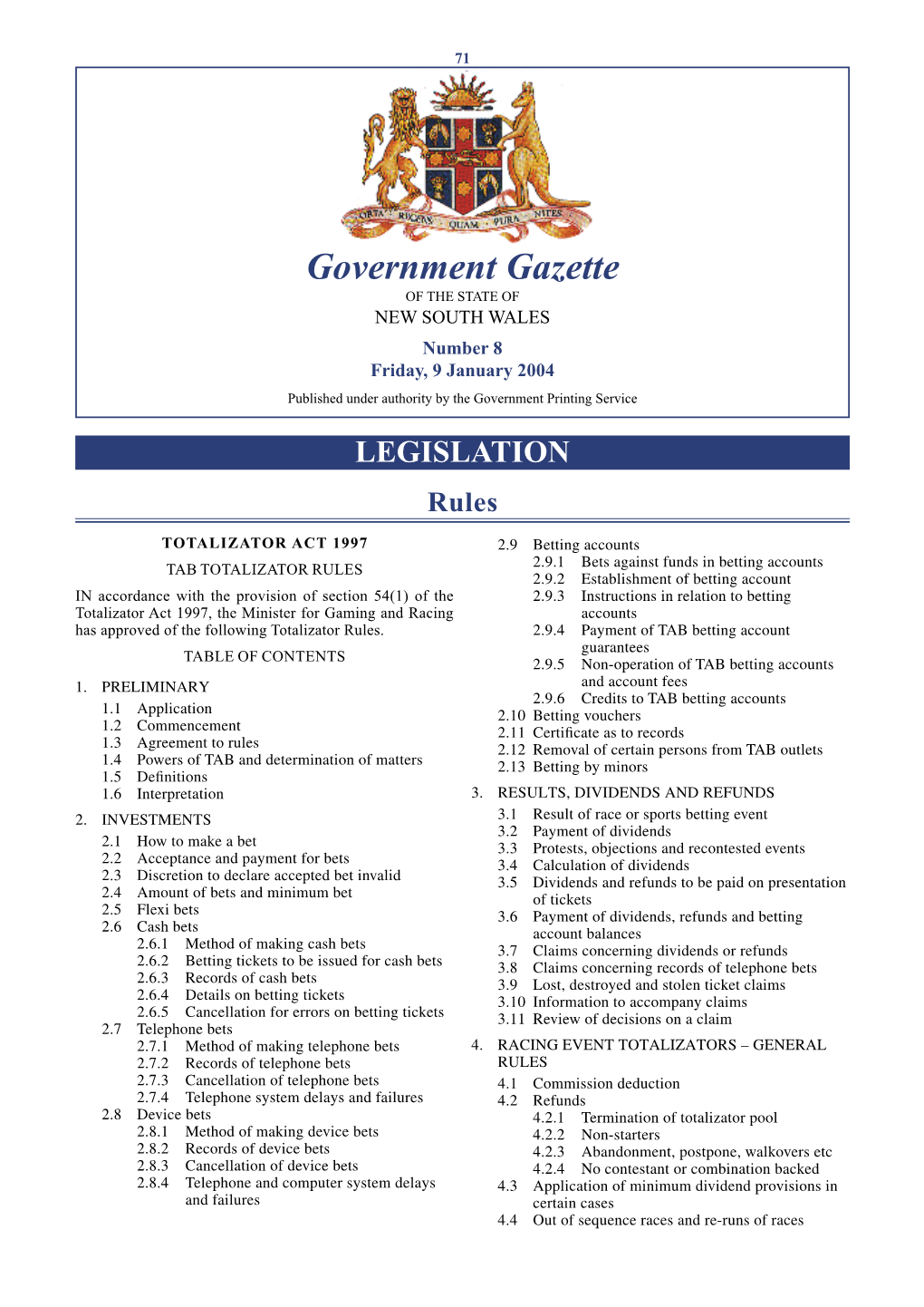 Government Gazette of the STATE of NEW SOUTH WALES Number 8 Friday, 9 January 2004 Published Under Authority by the Government Printing Service