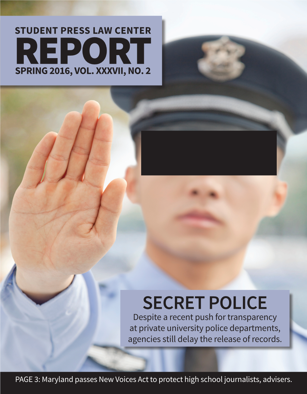 Secret Police Despite a Recent Push for Transparency at Private University Police Departments, Agencies Still Delay the Release of Records
