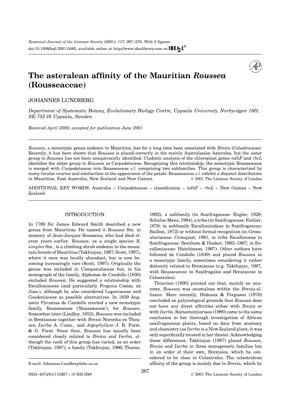 The Asteralean Affinity of the Mauritian Roussea (Rousseaceae)