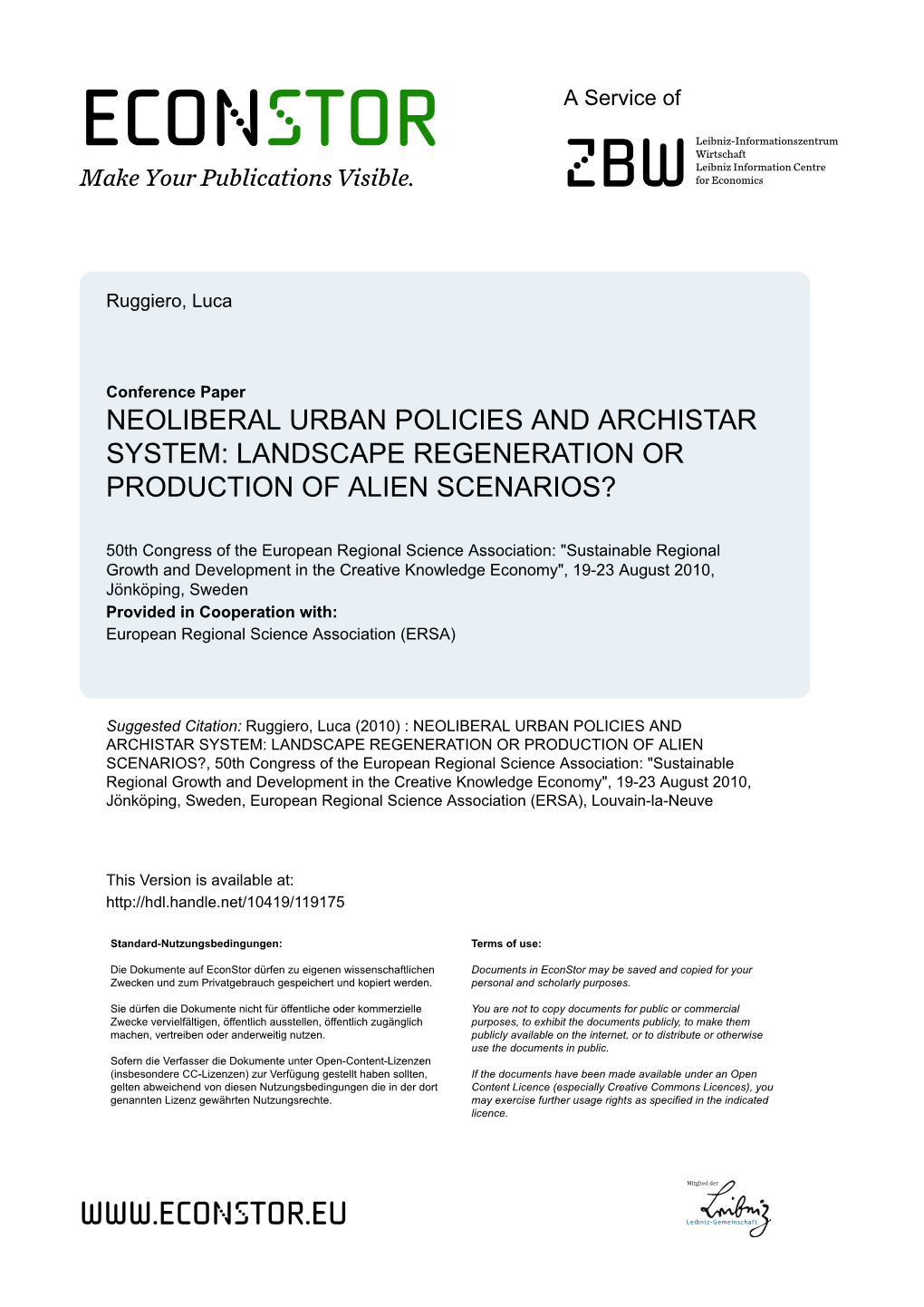 Neoliberal Urban Policies and Archistar System: Landscape Regeneration Or Production of Alien Scenarios?