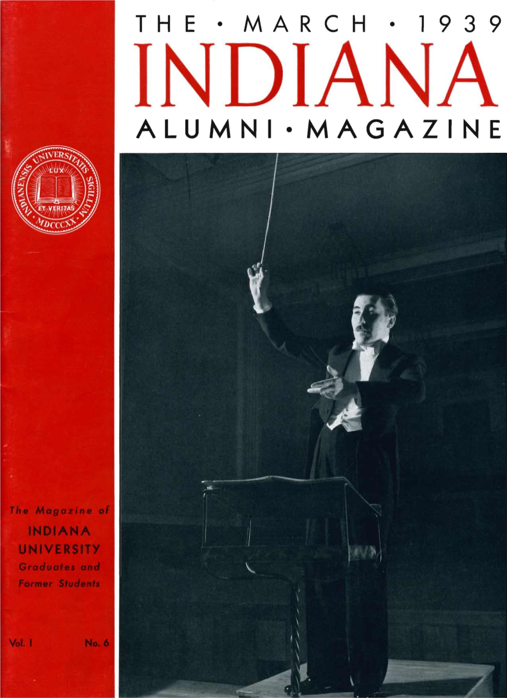 ALUMNI- MAGAZINE ~~~~~ ~ ~ ~ ~ I~ a HOOSIER ALMANAC I~ ~ ~ ~ MARCH THIRTY-ONE DAYS ~ M I~ ~ ~ I-Track Meet, Butler at Bloomington