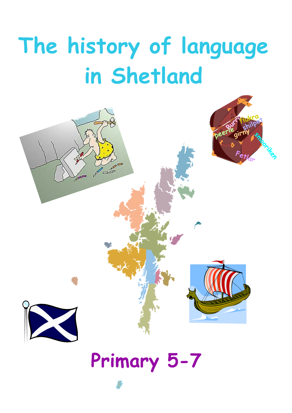 The History of Language in Shetland for Primary 5