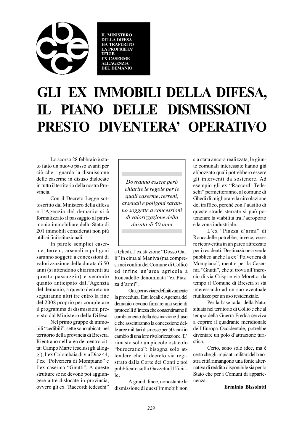 Gli Ex Immobili Della Difesa, Il Piano Delle Dismissioni Presto Diventera’ Operativo