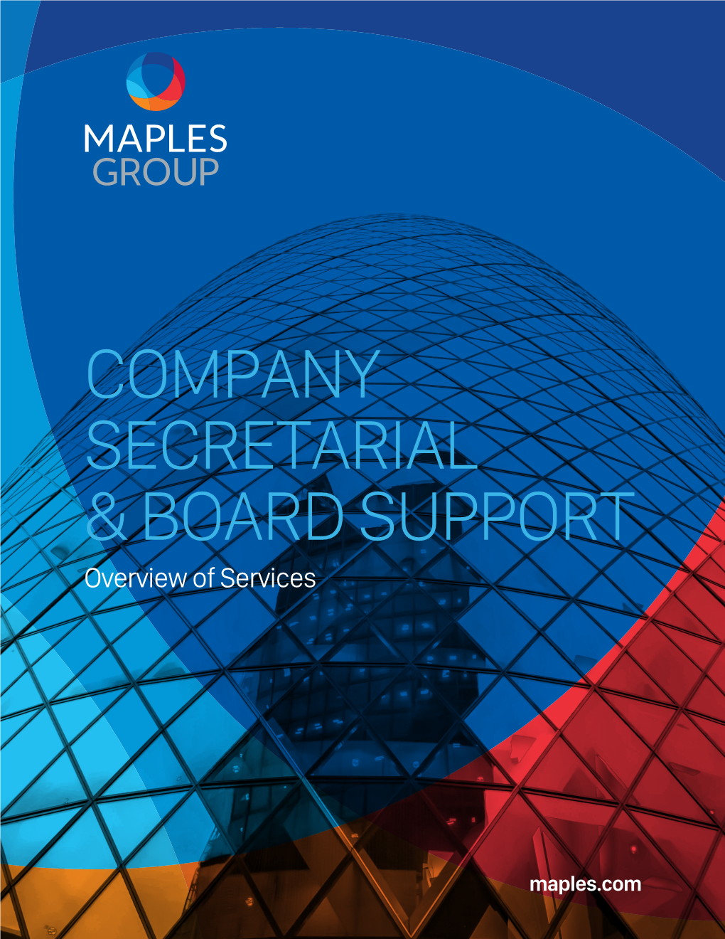 Company Secretarial and Board Support Services, the Maples Group Helps Reduce Administrative Burdens to Allow Companies to Focus on Their Core Business Objectives