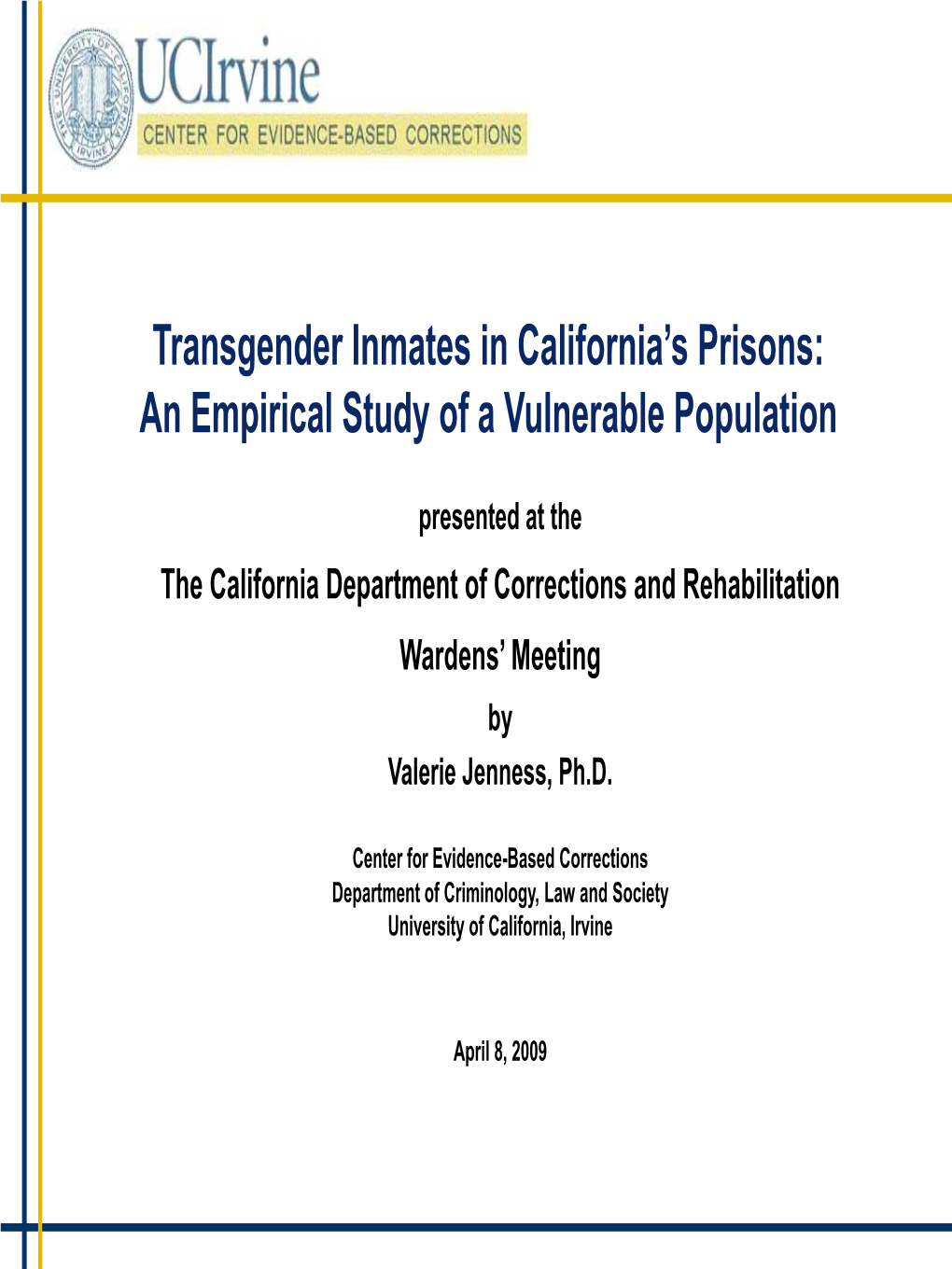 Transgender Inmates in California's Prisons: an Empirical Study