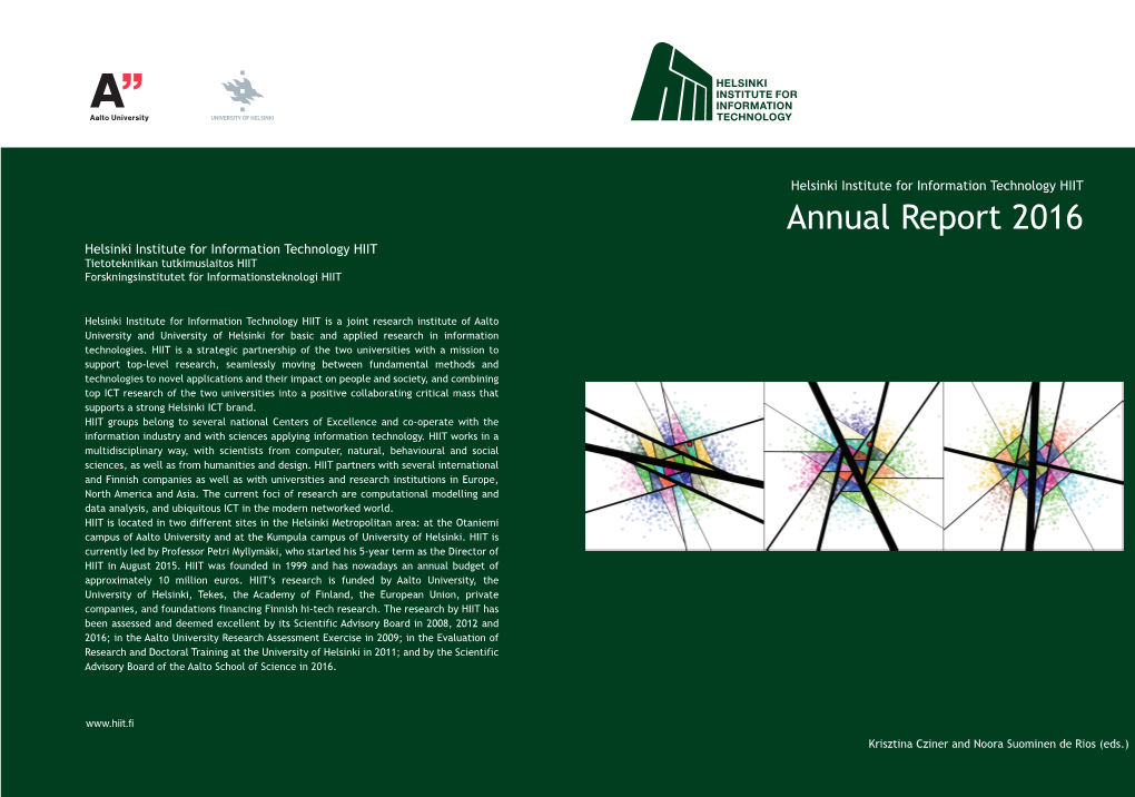 Annual Report 2016 Helsinki Institute for Information Technology HIIT Tietotekniikan Tutkimuslaitos HIIT Forskningsinstitutet För Informationsteknologi HIIT