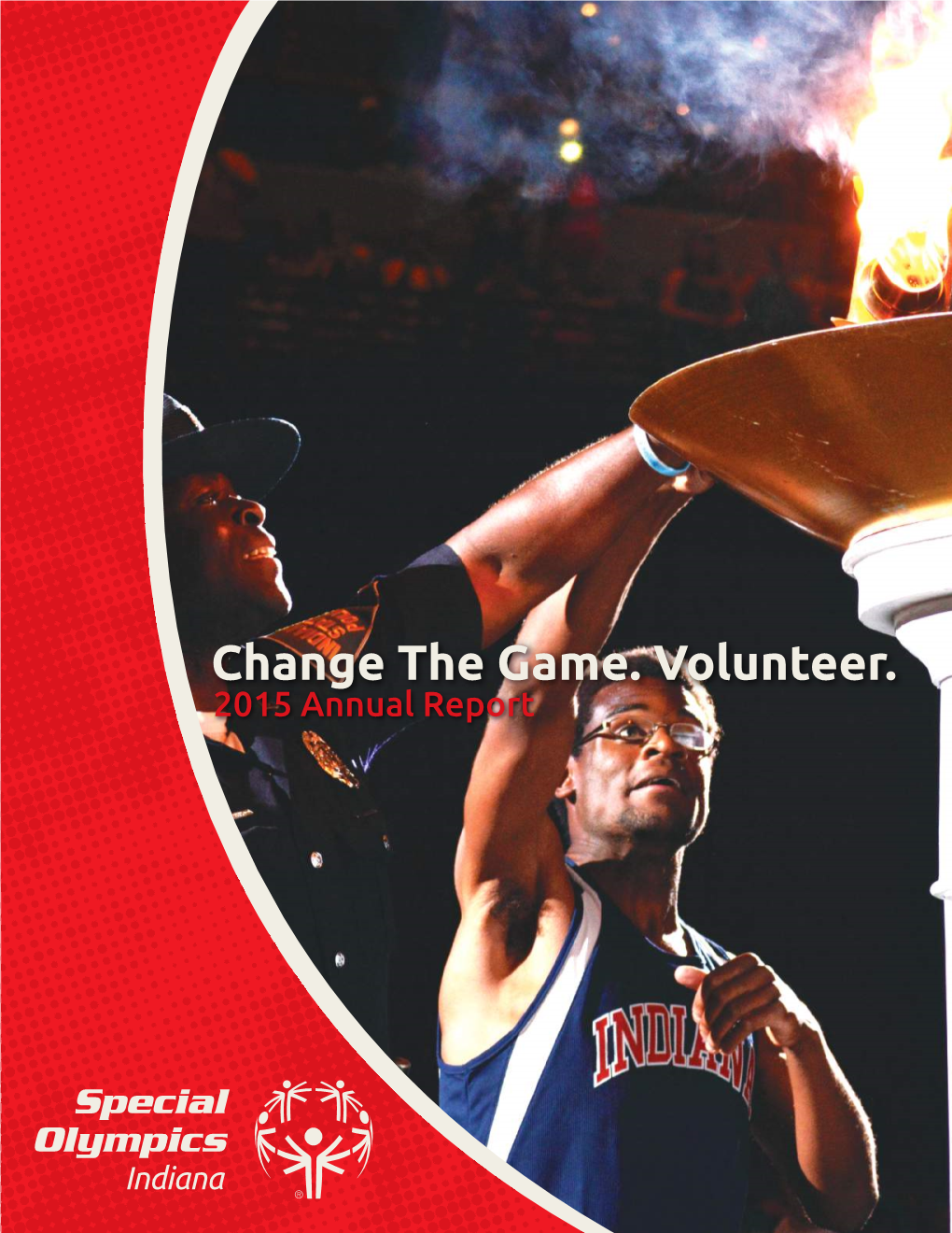 Change the Game. Volunteer. 2015 Annual Report
