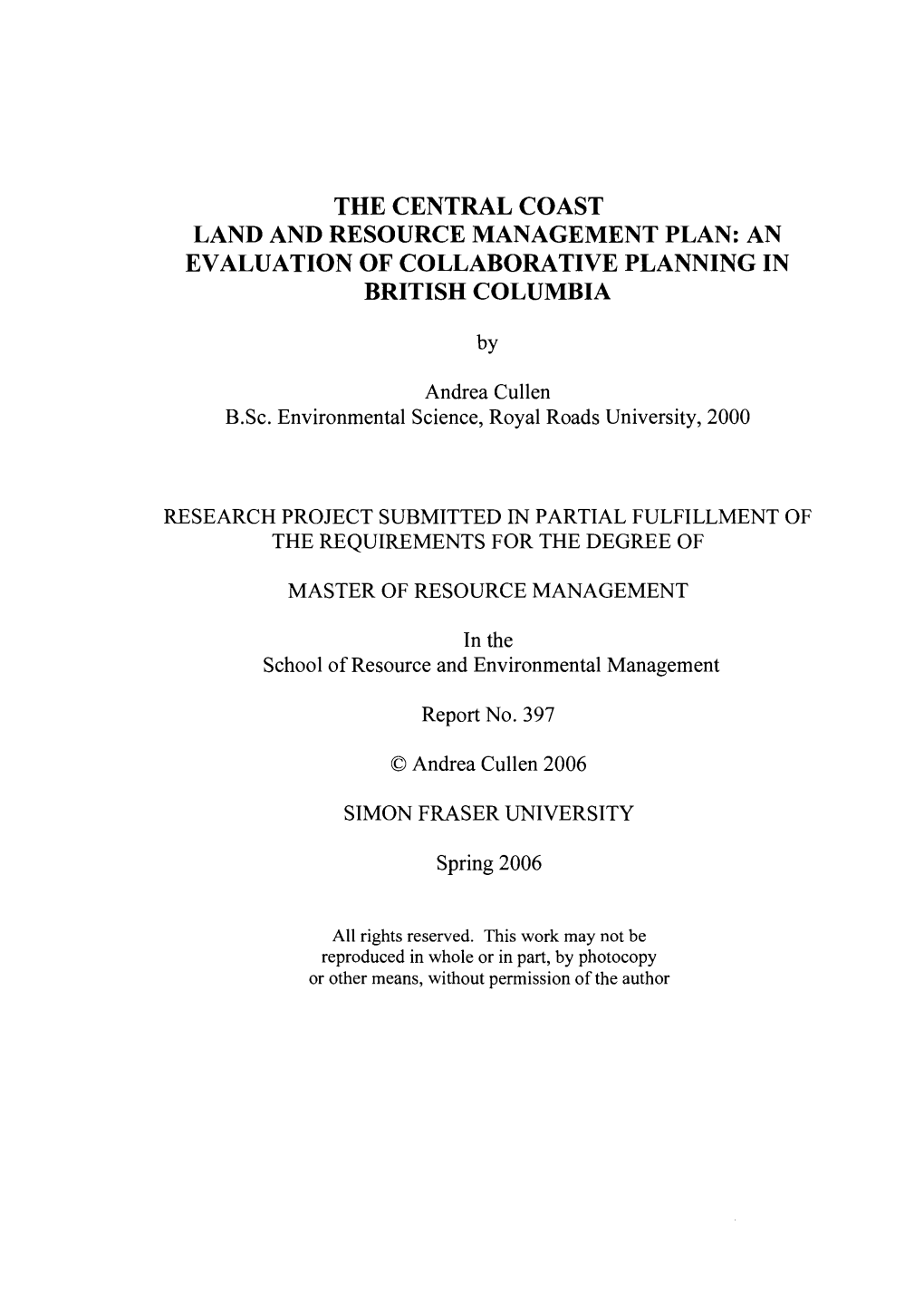 The Central Coast Land and Resource Management Plan: an Evaluation of Collaborative Planning in British Columbia