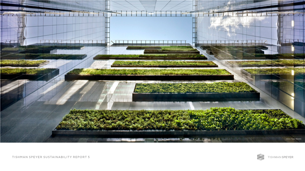 TISHMAN SPEYER SUSTAINABILITY REPORT 5 525 West Monroe Street, Chicago