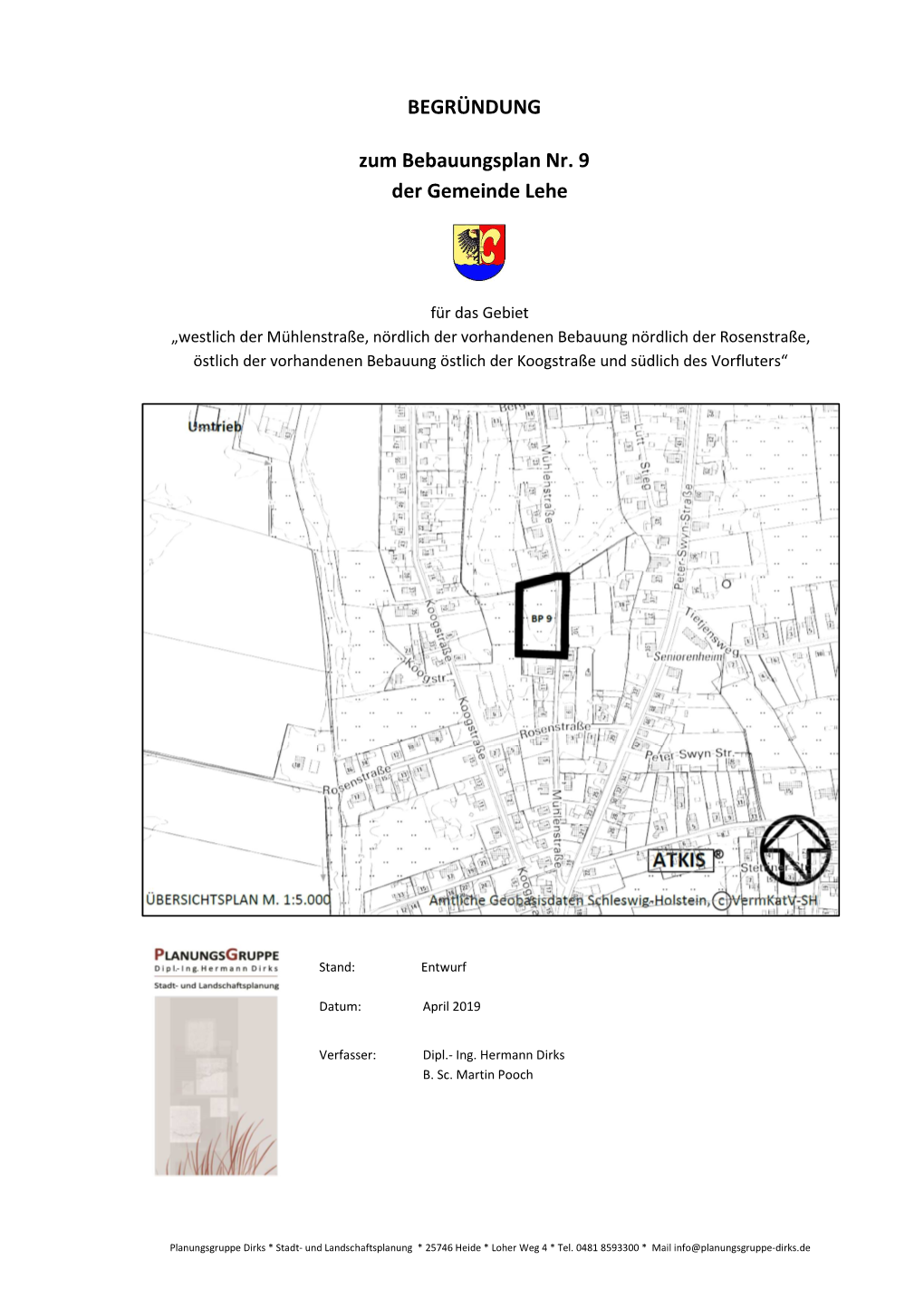 BEGRÜNDUNG Zum Bebauungsplan Nr. 9 Der Gemeinde Lehe