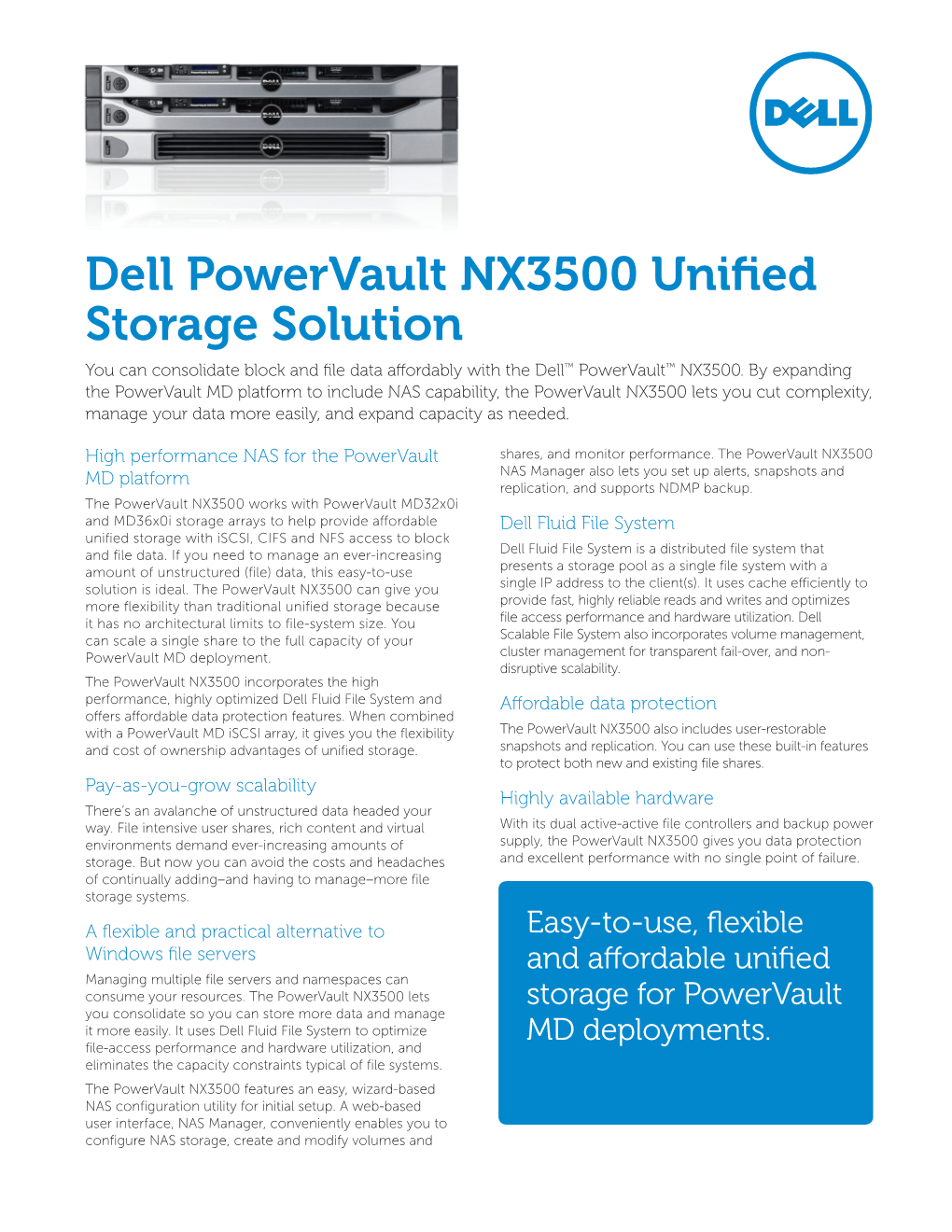 Dell Powervault NX3500 Unified Storage Solution You Can Consolidate Block and File Data Affordably with the Dell™ Powervault™ NX3500