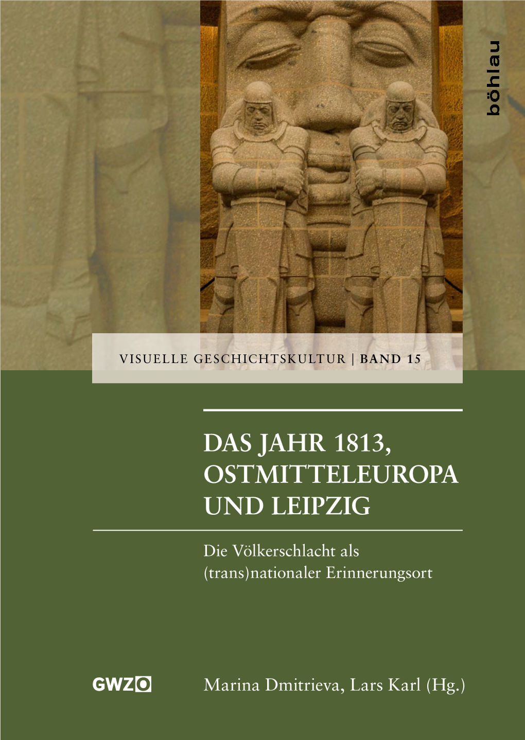Das Jahr 1813, Ostmitteleuropa Und Leipzig. Die