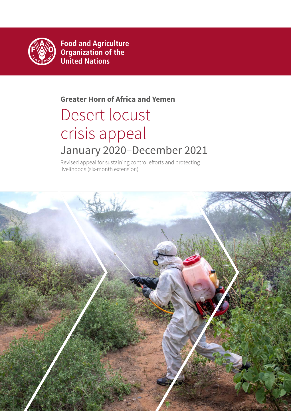 Desert Locust Crisis Appeal, January 2020–December 2021: Revised Appeal for Sustaining Control Efforts and Protecting Livelihoods (Six-Month Extension)