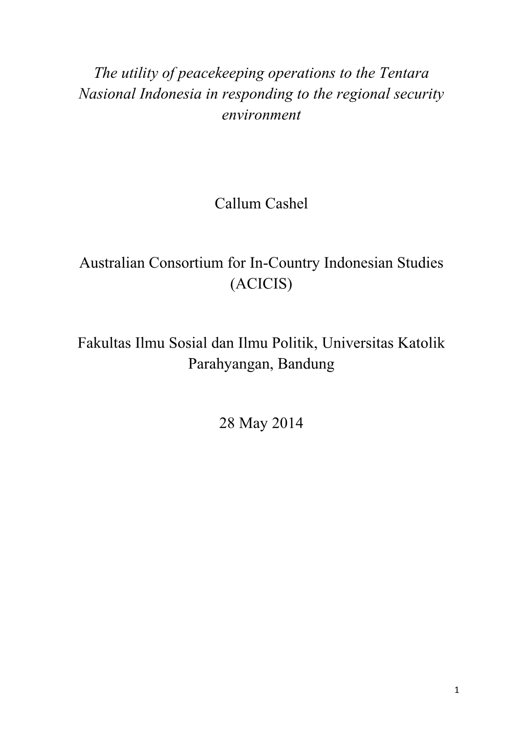 The Utility of Peacekeeping Operations to the Tentara Nasional Indonesia in Responding to the Regional Security Environment