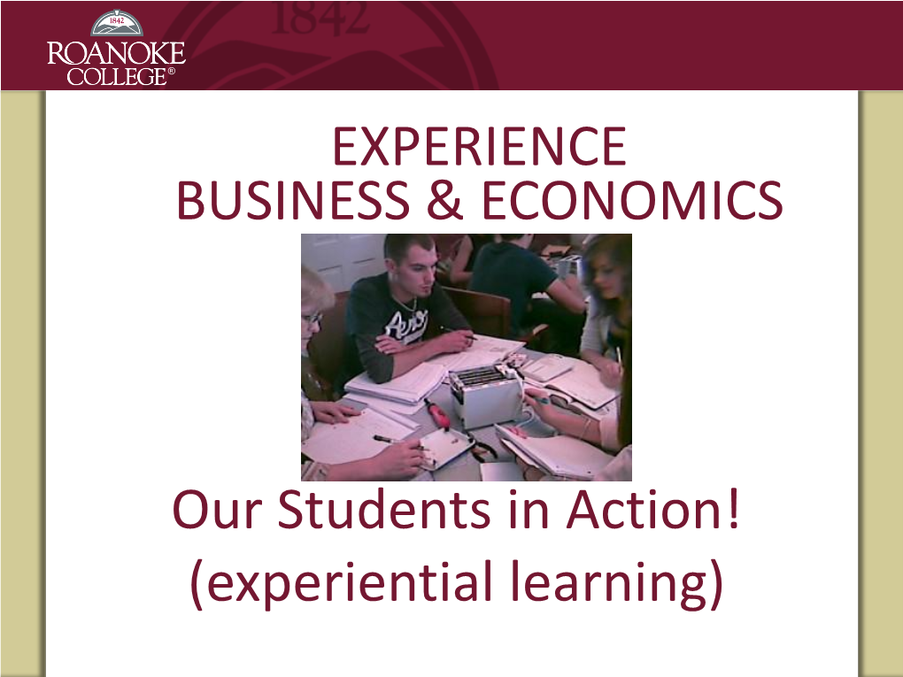 (Experiential Learning) EXPERIENCE BUSINESS & ECONOMICS