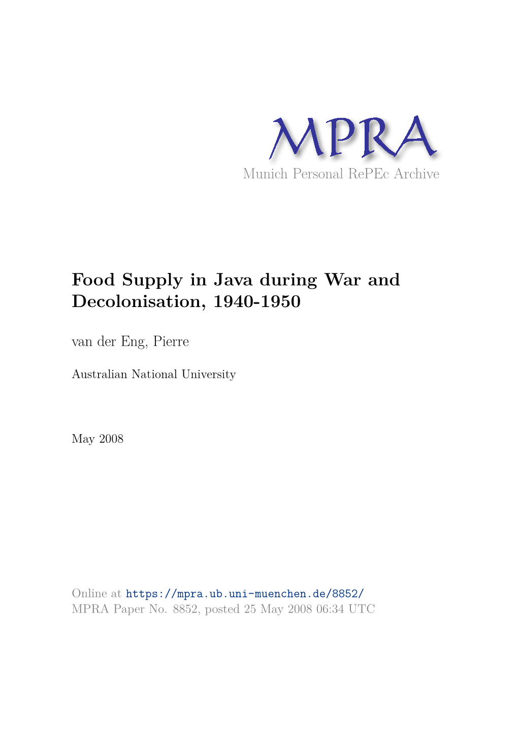 Food Supply in Java During War and Decolonisation, 1940-1950 Van Der Eng, Pierre