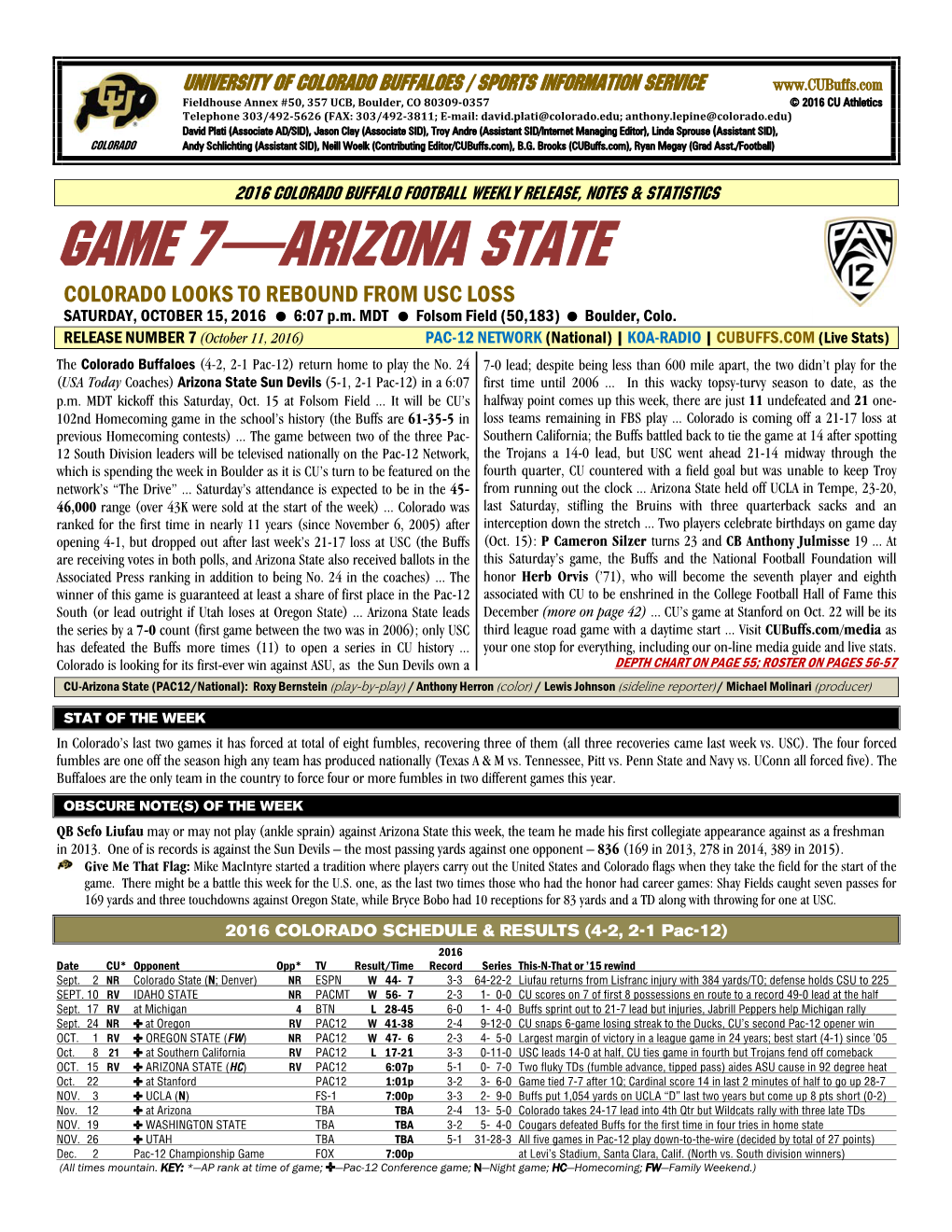 GAME 7—ARIZONA STATE COLORADO LOOKS to REBOUND from USC LOSS SATURDAY, OCTOBER 15, 2016 6:07 P.M