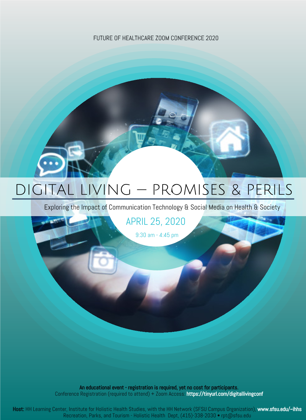 DIGITAL LIVING — PROMISES & PERILS Exploring the Impact of Communication Technology & Social Media on Health & Society