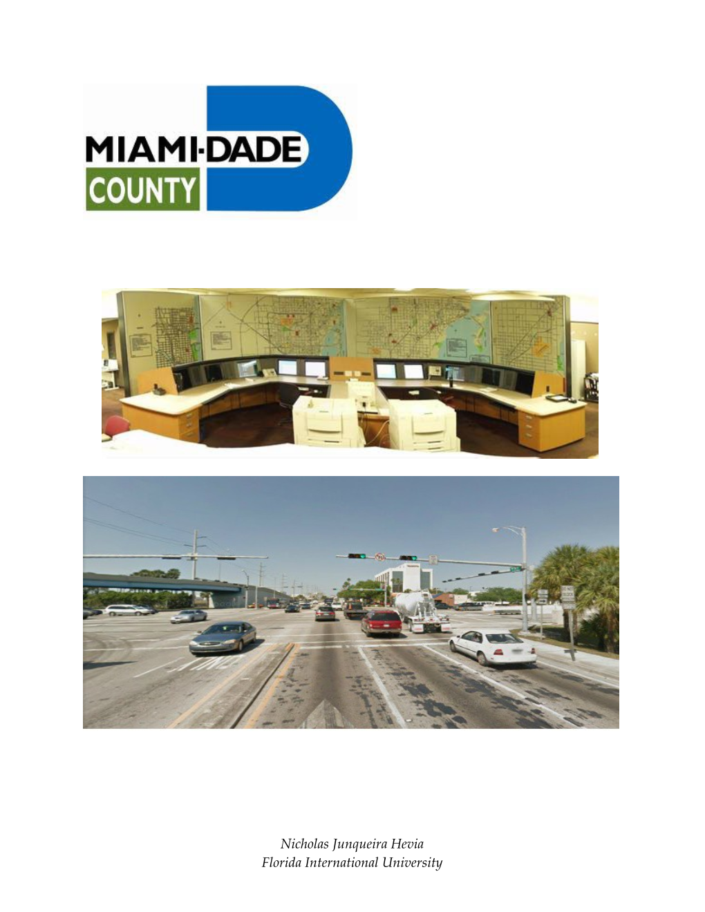 Miami-Dade County Uses an Advanced Traffic Management System (ATMS) to Help Manage Its