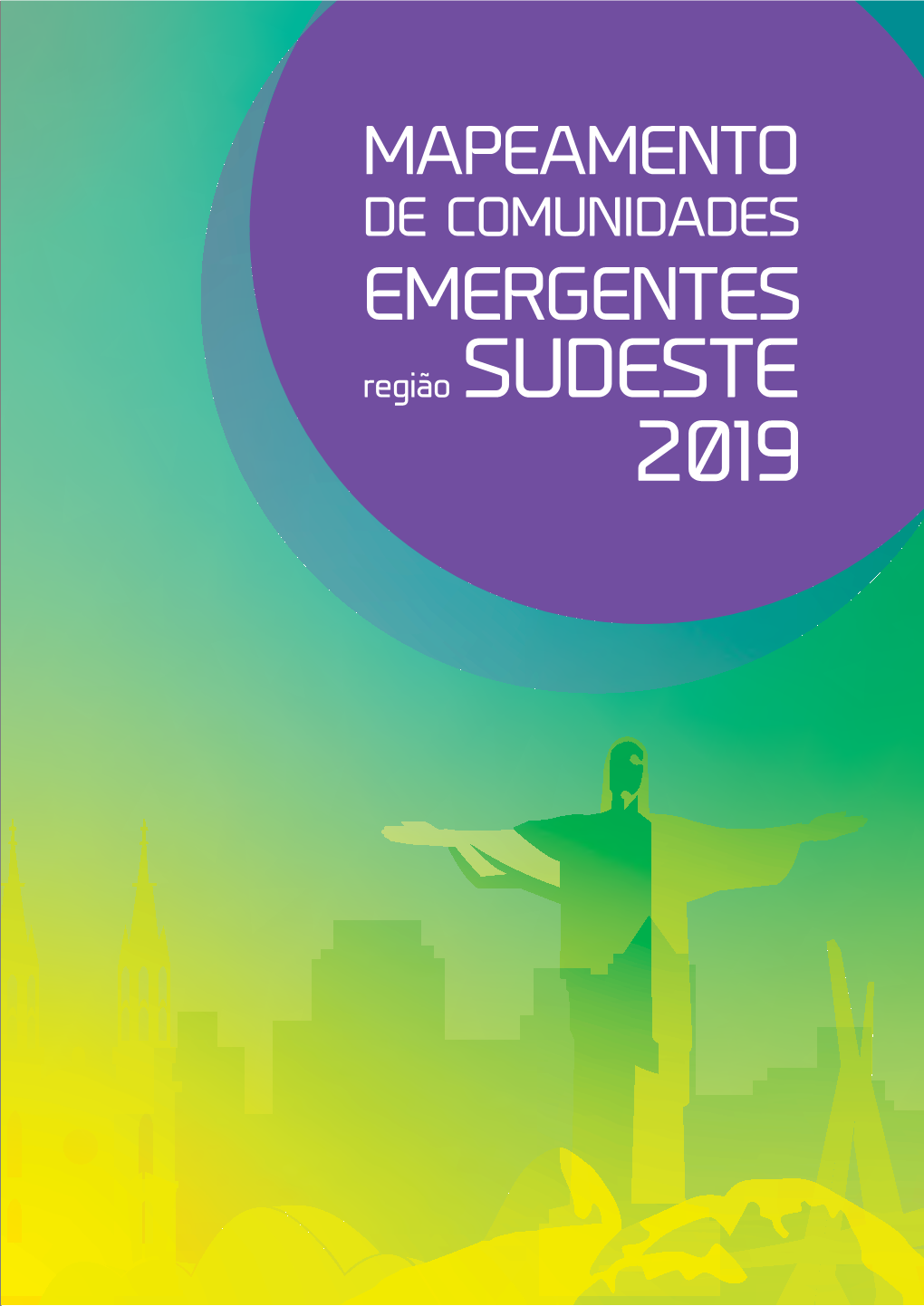 DE COMUNIDADES EMERGENTES Região SUDESTE 2019