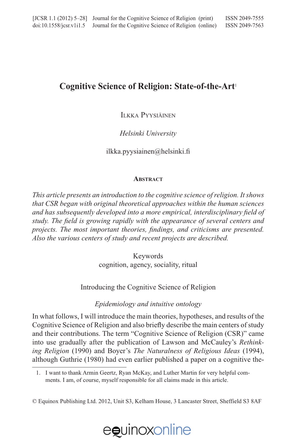 Cognitive Science of Religion (Print) ISSN 2049-7555 Doi:10.1558/Jcsr.V1i1.5 Journal for the Cognitive Science of Religion (Online) ISSN 2049-7563
